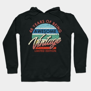 48 Years of Being Awesome Vintage Limited Edition Hoodie